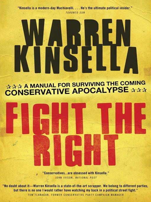 Title details for Fight the Right by Warren Kinsella - Available